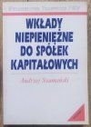 Andrzej Szumański Wkłady niepieniężne do spółek kapitałowych