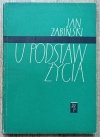 Jan Żabiński U podstaw życia