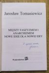 Jarosław Tomasiewicz Między faszyzmem a anarchizmem. Nowe idee dla nowej ery