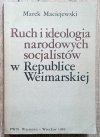 Marek Maciejewski Ruch i ideologia narodowych socjalistów w Republice Weimarskiej