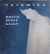 Marita Benke Gajda • Ceramika [dedykacja autorska]