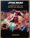 Star Wars Roleplaying Game. Geonosis and the Outer Rim Worlds