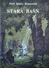 Józef Ignacy Kraszewski • Stara baśń