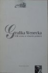 katalog wystawy • Grafika Wenecka XVIII wieku ze zbiorów polskich