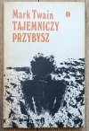 Mark Twain Tajemniczy przybysz