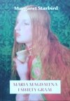 Margaret Starbird • Maria Magdalena i Święty Graal