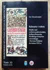 Jan Stradomski Rękopisy i teksty. Studia nad cerkiewnosłowiańską kulturą literacką Wielkiego Księstwa Litewskiego i Korony Polskiej do końca XVI w.