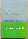 Lew Szestow Tylko wiara. Antologia tekstów