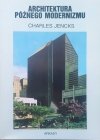 Charles Jencks Architektura późnego modernizmu