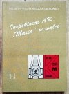 Bolesław Michał Nieczuja-Ostrowski Inspektorat AK 'Maria' w walce