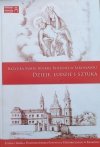 Bazylika Matki Boskiej Bolesnej w Jarosławiu. Dzieje, ludzie i sztuka red. Marek Miławicki, Rafał Nestorow