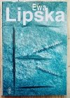 Ewa Lipska Życie zastępcze. Ersatzleben [autograf Ewy Lipskiej]