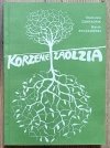 Stanisław Zahradnik, Marek Ryczkowski Korzenie Zaolzia