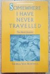 Thomas van Nortwick Somewhere I Have Never Travelled: The Hero's Journey