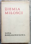 Zofia Bohdanowiczowa Ziemia miłości: wiersze wybrane