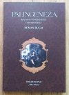Roman Bugaj Palingeneza. Rozprawa o homunkulusach i nieśmiertelności