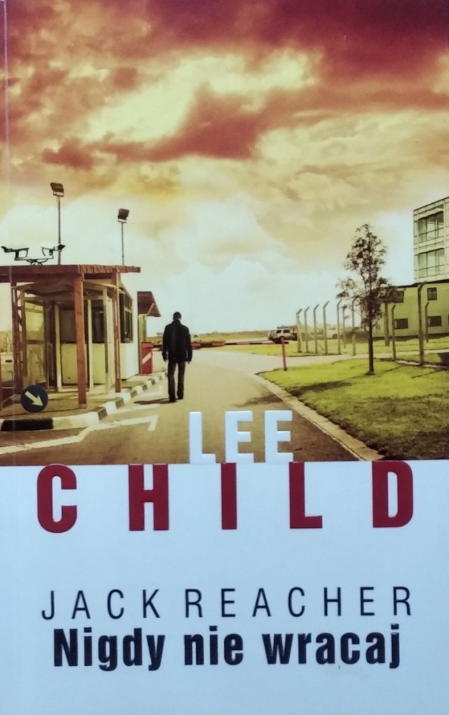 Lee Child Jack Reacher Nigdy Nie Wracaj