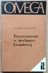 Jan Jerzy Sławianowski • Przyczynowość w mechanice kwantowej