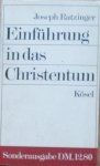 Joseph Ratzinger • Einführung in das Christentum