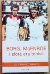 Stephen Tignor • Borg, McEnroe i złota era tenisa