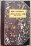 Fiodor Dostojewski • Aniele, Stróżu mój. Listy do żony