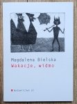Magdalena Bielska • Wakacje, widmo