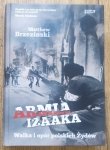 Matthew Brzeziński • Armia Izaaka. Walka i opór polskich Żydów