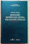 Etienne Gilson • Jedność doświadczenia filozoficznego