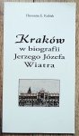 Hieronim Kubiak • Kraków w biografii Jerzego Józefa Wiatra