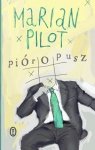 Marian Pilot • Pióropusz