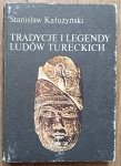 Stanisław Kałużyński • Tradycje i legendy ludów tureckich