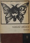 Tadeusz Urgacz • Garbuska [dedykacja autora]