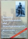 Michael Heidler • Deutsche Gewehrgranaten und Gewehrgranatgerate
