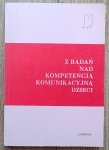 Z badań nad kompetencją komunikacyjną dzieci