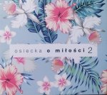 różni wykonawcy • Osiecka o miłości 2 • CD