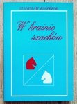 Stanisław Kacprzak • W krainie szachów
