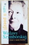 Wojciech Ligęza • Świat w stanie korekty. O poezji Wisławy Szymborskiej