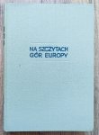 Na szczytach gór Europy / seria W skałach i lodach świata