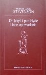 Robert Louis Stevenson • Dr Jekyll i pan Hyde i inne opowiadania