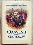 Mieczysław Czuma, Leszek Mazan • Opowieści z krainy Centusiów