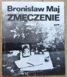 Bronisław Maj • Zmęczenie