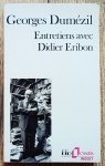 Georges Dumezil • Entretiens avec Didier Eribon