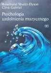 Rosamund Shuter-Dyson, Clive Gabriel • Psychologia uzdolnienia muzycznego