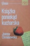 Joanna Chmielewska • Książka poniekąd kucharska