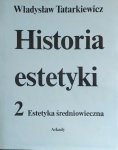 Władysław Tatarkiewicz • Historia estetyki. Estetyka średniowieczna