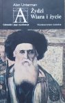 Alan Unterman • Żydzi. Wiara i życie
