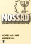 Michael Bar-Zohar • Mossad. Najważniejsze misje izraelskich tajnych służb 