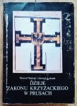 Marian Biskup, Gerard Labuda • Dzieje Zakonu Krzyżackiego w Prusach