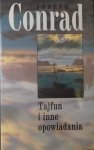 Joseph Conrad • Tajfun i inne opowiadania