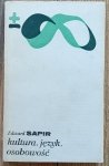 Edward Sapir • Kultura, język, osobowość